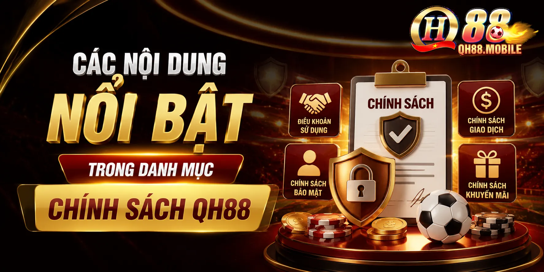 Các Nội Dung Nổi Bật Trong Danh Mục Chính Sách QH88