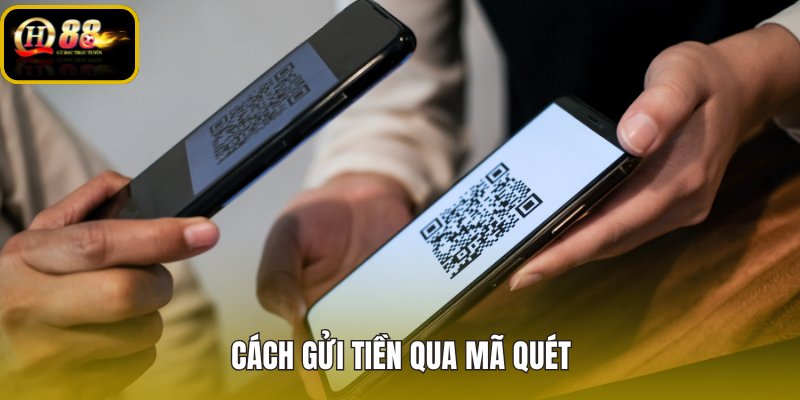 cach-gui-tien-qua-ma-quet cach-gui-tien-qua-ma-quet