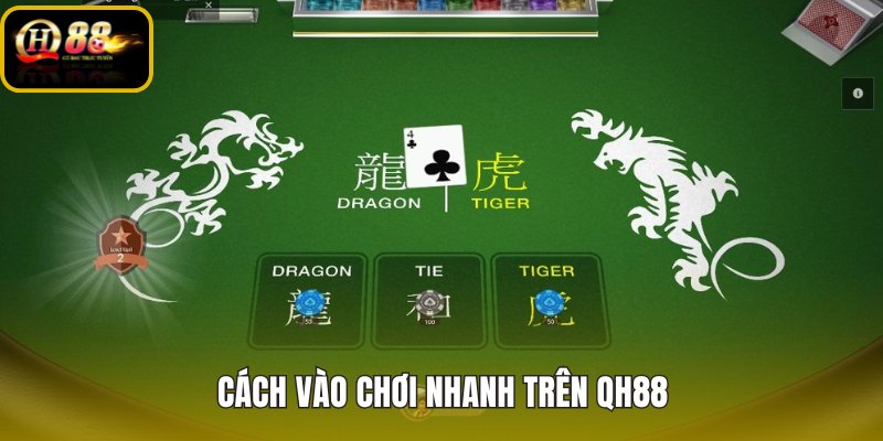 cach-vao-choi-nhanh-tren-qh88
