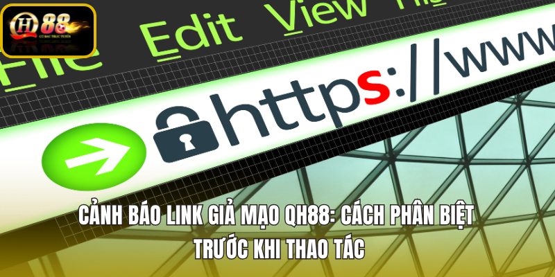 canh-bao-link-gia-mao-qh88-cach-phan-biet-truoc-khi-thao-tac canh-bao-link-gia-mao-qh88-cach-phan-biet-truoc-khi-thao-tac