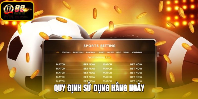 quy-dinh-su-dung-hang-ngay quy-dinh-su-dung-hang-ngay
