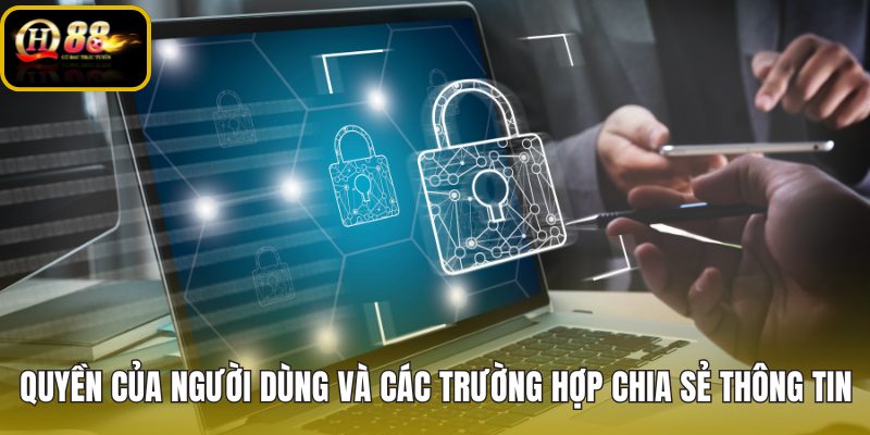 quyen-cua-nguoi-dung-va-cac-truong-hop-chia-se-thong-tin quyen-cua-nguoi-dung-va-cac-truong-hop-chia-se-thong-tin