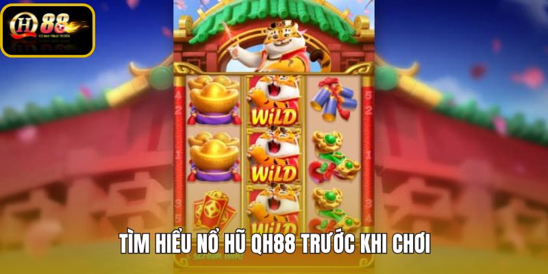 tim-hieu-no-hu-qh88-truoc-khi-choi tim-hieu-no-hu-qh88-truoc-khi-choi