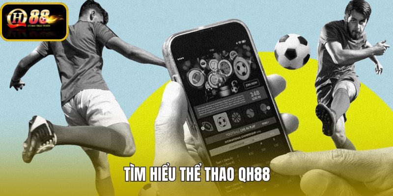 tim-hieu-the-thao-qh88 tim-hieu-the-thao-qh88